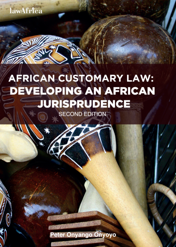 african-customary-law-developing-an-african-jurisprudence-lawafrica