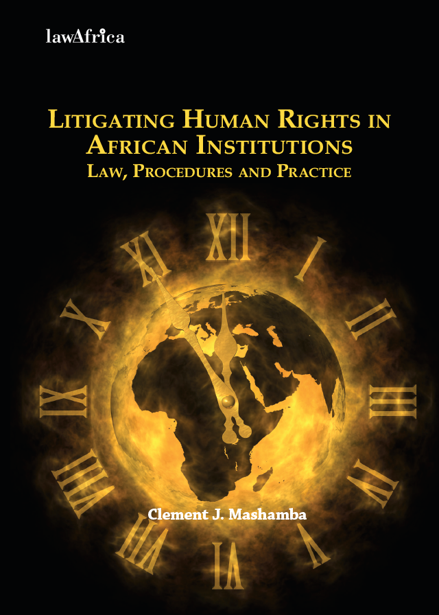 Bookstore　Rights　Human　African　Institutions:　Law,　Litigating　and　Practice　–　LawAfrica　in　Procedures