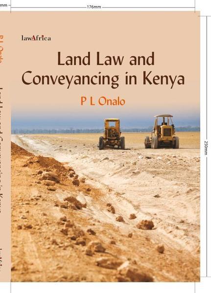 Land Law and Conveyancing in Kenya