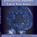 Intellectual Property Law in East Africa