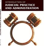 Introduction to Judicial Practice and Administration