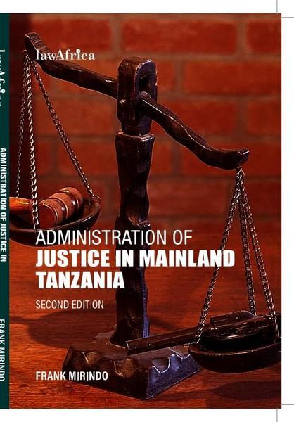 Administration of Justice in Mainland Tanzania eBook