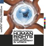 International Human Rights and their Enforcement in Africa eBook