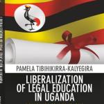Liberalization of Legal Education in Uganda