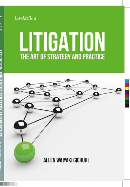 Litigation-The Art of Strategy and Practice