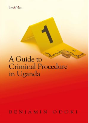 A Guide to Criminal Procedure in Uganda